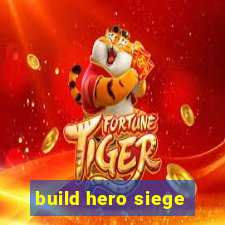 build hero siege